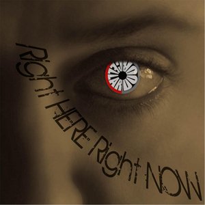 Right Here, Right Now