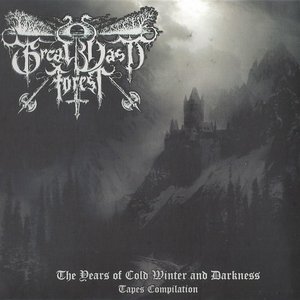 The Years of Cold Winter and Darkness (Tapes Compilation)
