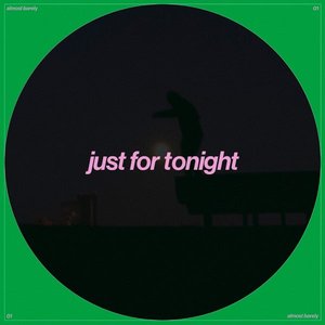 Just For Tonight