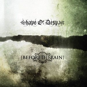 Shape of Despair / Before the Rain