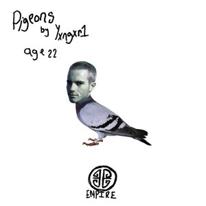Yxngxr1 - PIGEONS Lyrics - Zortam Music