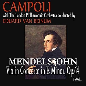 Mendelssohn: Violin Concerto in E minor, Op. 64