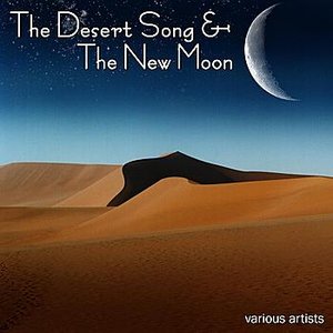 The Desert Song And The New Moon