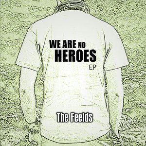 We are no heroes EP