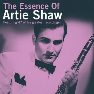 The Essence of Artie Shaw