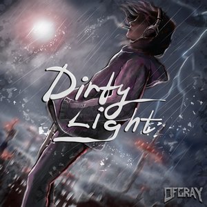 Dirty Light - Single