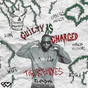 Guilty As Charged (The Remixes) [Explicit]