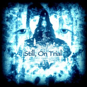 Still, On Trial EP