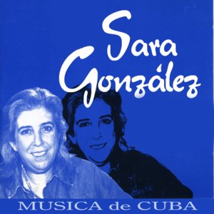 Música de Cuba : Son de ayer y de hoy