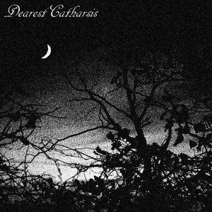 Dearest Catharsis