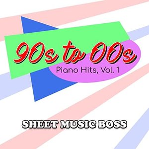 90s to 00s Piano Hits, Vol. 1