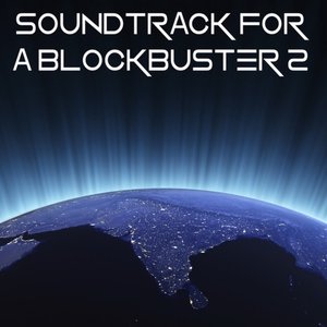 Soundtrack for a Blockbuster, Vol. 2