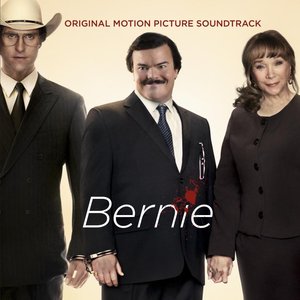 Bernie (Original Motion Picture Soundtrack)