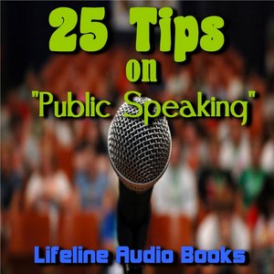 25 Tips on Public Speaking