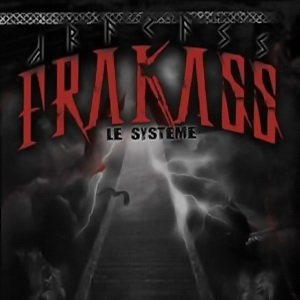 Frakass Le Systeme Vol. II