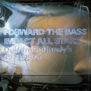 Forward The Bass (Dub From Randy's 1972-1975)