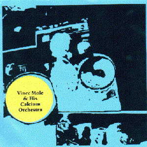 Awatar dla Vince Mole and His Calcium Orchestra