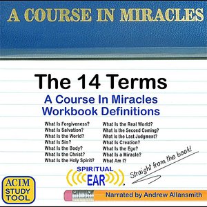 A Course In Miracles Definitions - The 14 Terms