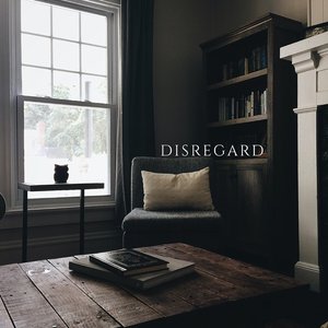 Disregard