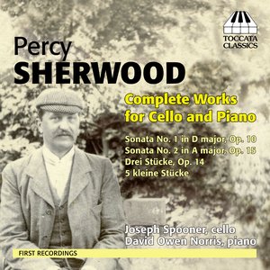 Percy Sherwood: Complete Works for Cello and Piano