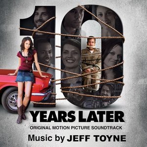Ten Years Later (Original Motion Picture Soundtrack)