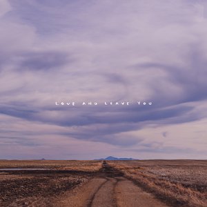 Image for 'Love and Leave You'