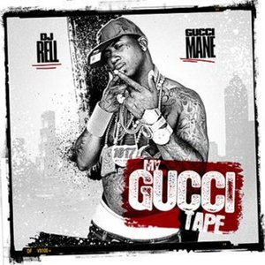 DJ Rell Presents My Gucci Tape