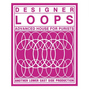 Designer Loops (Advanced House for Purists) [Orlando Voorn Vs. DJ Abraxas]