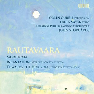 Rautavaara: Modificata - Incantations - Towards the Horizon