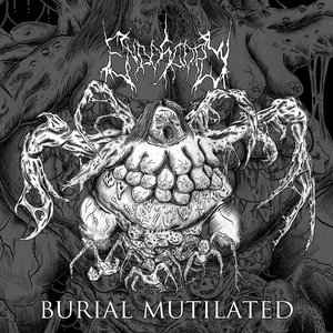 Burial Mutilated