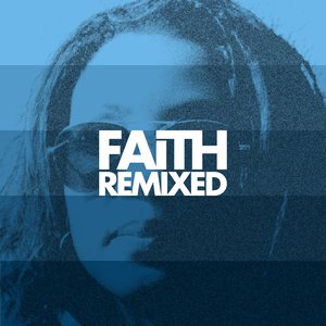 Faith Remixed