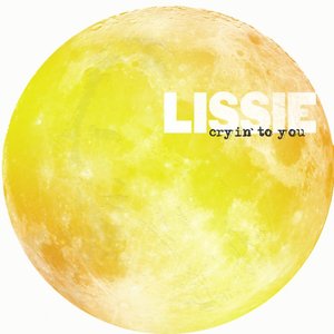 Lissie - Cryin To You - Zortam Music