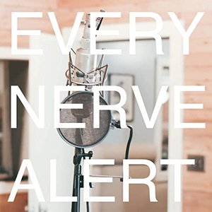 Every Nerve Alert - Single