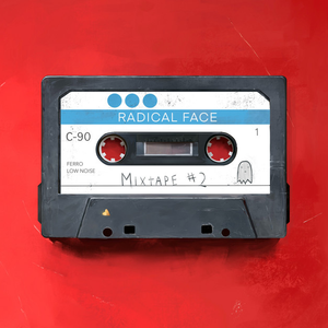 Mixtape #2 (Album) - Radical Face