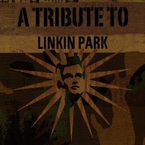 A Tribute To Linkin Park