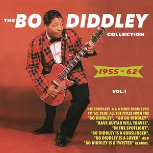 The Bo Diddley Collection 1955-62, Vol. 1