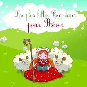 Les plus belles Comptines pour Rêver