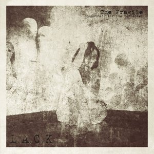 The Fragile (Soundtrack For The Tormented)