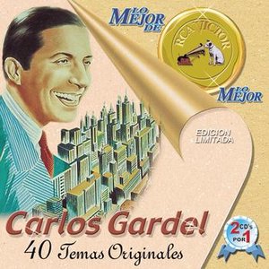 Lo Mejor De Lo Mejor De Carlos Gardel