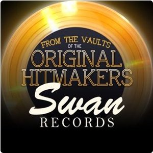 From the Vaults of the Original Hitmakers - Swan Records