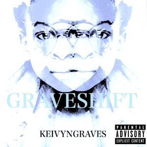 Graveshift [Explicit]