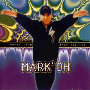 Mark Oh - The Past, The Present, The Future - Zortam Music