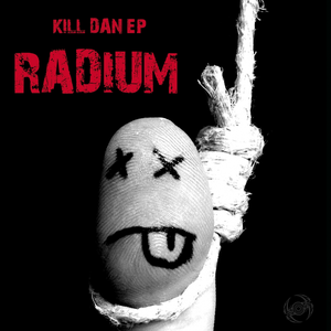 Radium - Kill Dan EP - Zortam Music