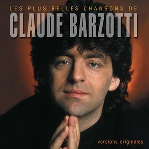 Les plus belles chansons de Claude Barzotti