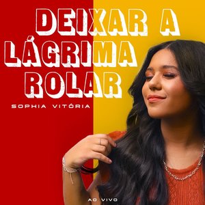 Deixar a Lágrima Rolar (Ao Vivo)