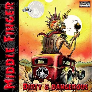 Dirty & Dangerous