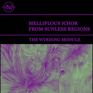 mellifluous ichor from Sunless Regions