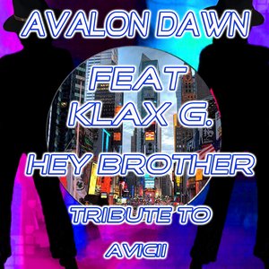 Hey Brother: Tribute to Avicii (feat. Klax G.)