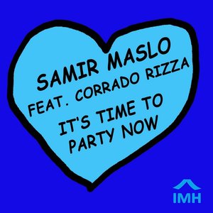 It's Time to Party Now (feat. Corrado Rizza)