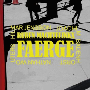 Faerge (feat. Hilmar Jensson, Joachim Badenhorst & Nathan Wouters)